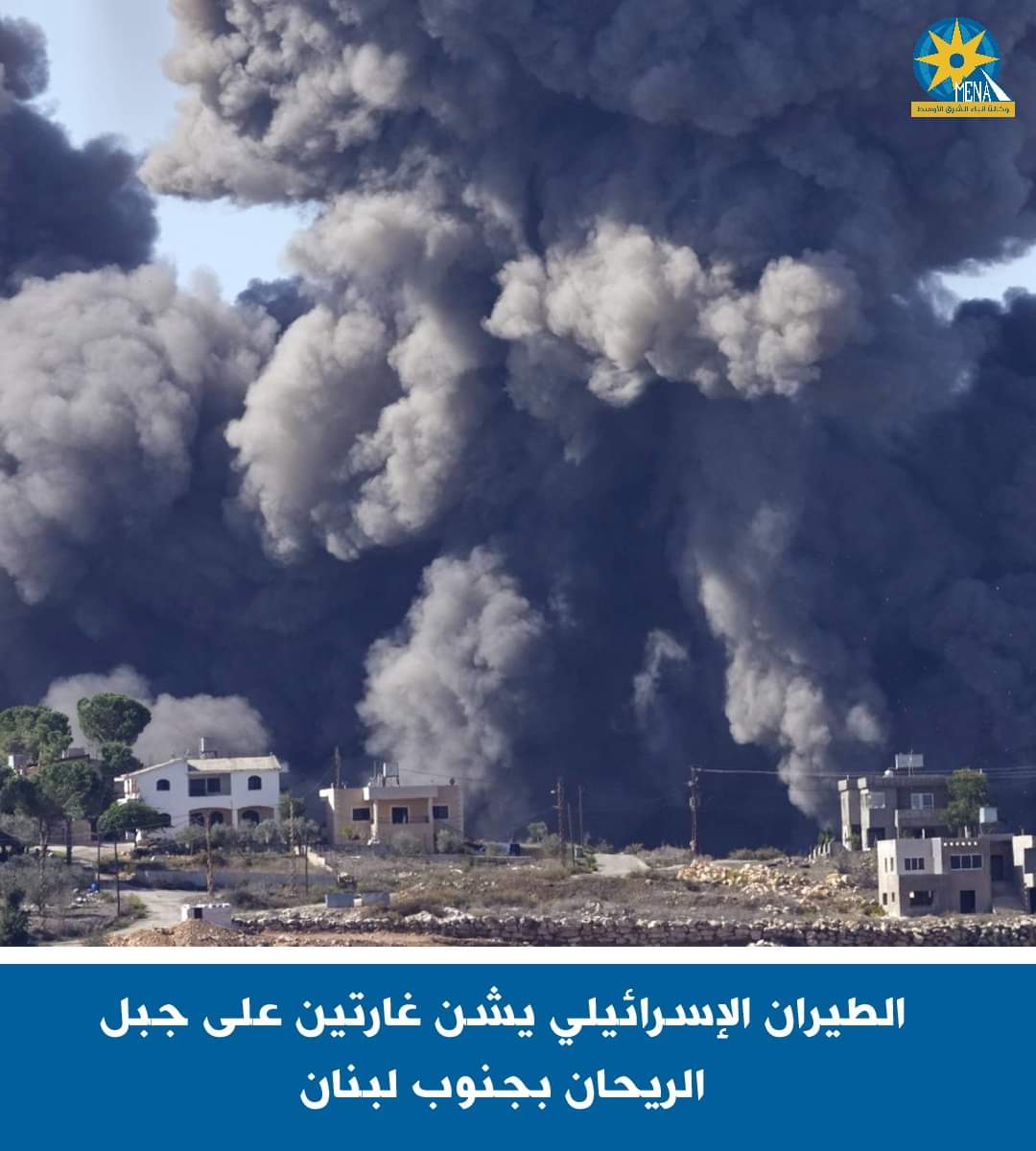 الطيران الإسرائيلى يشن غارتين على جبل الريحان بجنوب لبنان