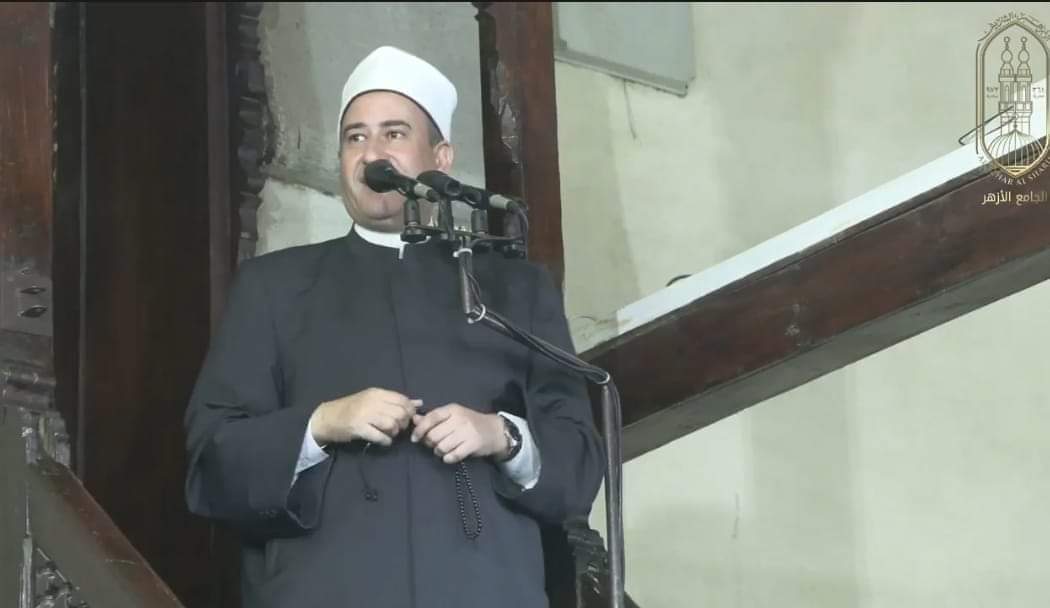 خطيب الجامع الأزهر : الاقتداء بالنبي ﷺ فى كل جوانب الحياة حاجة ملحة فى هذا الزمان