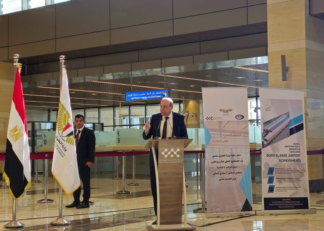 وزير الطيران المدنى : المبنى الجديد لمطار برج العرب.. باكورة واعدة للمطارات الصديقه للبيئة