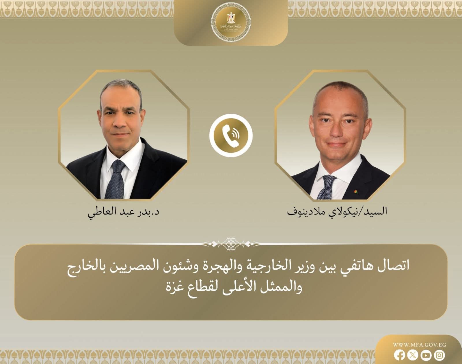 وزير الخارجية يبحث مع الممثل الأعلي لقطاع غزة إستحقاقات المرحلة الثانية من خطة الرئيس الأمريكي